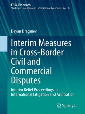 cover image of Interim Measures in Cross-Border Civil and Commercial Disputes